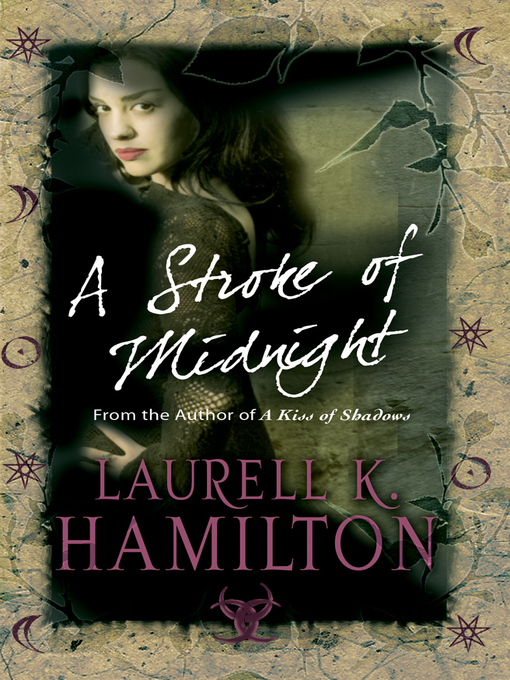 Title details for A Stroke of Midnight by Laurell K Hamilton - Available